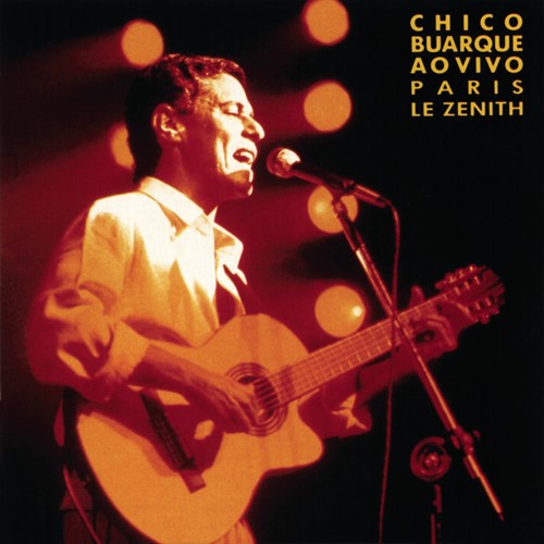 Chico Buarque ao vivo Paris Le Zenith